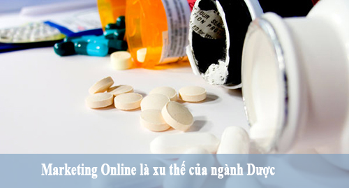 Marketing online là xu hướng của ngành Dược