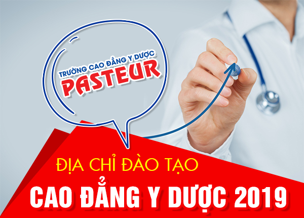 Trường Cao đẳng Y Dược Pasteur là địa chỉ tin cậy khi học Cao đẳng Dược