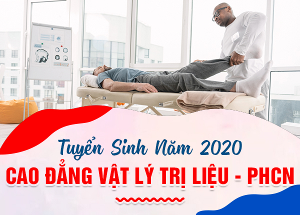 Tuyển sinh Cao đẳng Kỹ thuật Vật lý trị liệu Hà Nội chỉ cần tốt nghiệp THPT