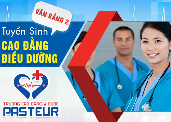 Trường Cao đẳng Y Dược Pasteur tuyển sinh Văn bằng 2 Cao đẳng Điều dưỡng